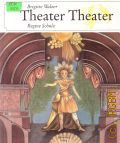 Walzer B., Theater.Theater — 1991 (Schlusselbucher)