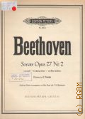 Beethoven L., Sonate: Op. 27 N 2: cis moll. Herausgegeben von Max Pauer und C. A. Martienssen — Б.г.
