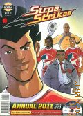 Supa Strikes. Annual 2011. [Action Replay] — [2011]