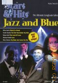 Jazz and Blues: Stars & Hits - The Ultimate Songbook Collection: arranged for Piano / Vocal / Guitar — ©2009 (Stars & Hits)