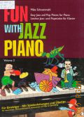 Schoenmehl M., . Fun with Jazz Piano: Easy Jazz and Pop Pieces for Piano. Vol. 3 — ©1997