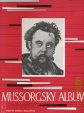 Mussorgsky M., Mussorgsky Album zongorara - for piano — [19??]